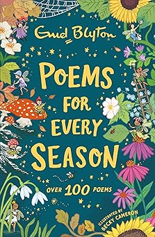 poems for every season 1st edition enid blyton 1444980149, 978-1444980141