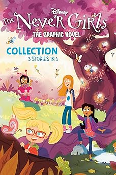 disney the never girls graphic novel collection 1st edition rh disney ,disney storybook art team 0736445552,