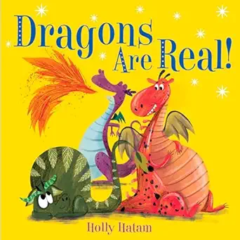 dragons are real 1st edition holly hatam 0525648755, 978-0525648758