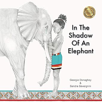 in the shadow of an elephant 1st edition georgie donaghey ,sandra severgnini 0648256316, 978-0648256311