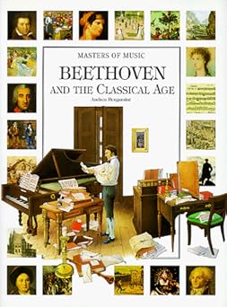 beethoven and the classical age 1st edition andrea bergamini ,studio l r galante ,manuela cappon 0764151339,