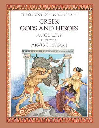 greek gods and heroes 1st edition alice low ,arvis stewart ,phd barry r katz 0027613909, 978-0027613902