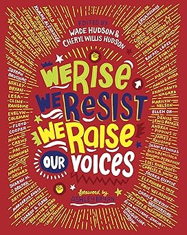 we rise we resist we raise our voices 1st edition wade hudson ,cheryl willis hudson 052558045x, 978-0525580454