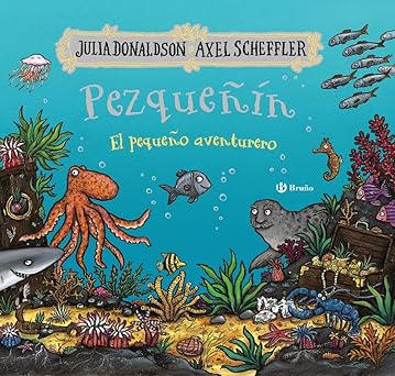 pezquea a n el pequea o aventurero 1st edition julia donaldson ,axel scheffler ,roberto vivero rodra guez