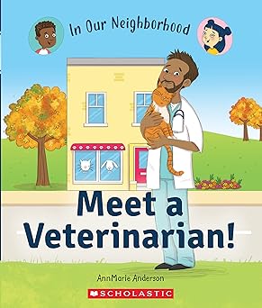meet a veterinarian 1st edition annmarie anderson ,lisa hunt 133876893x, 978-1338768930
