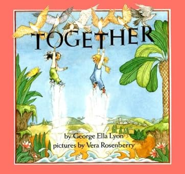 together 1st edition george ella lyon ,vera rosenberry 053105831x, 978-0531058312