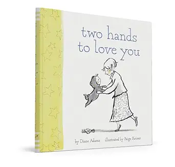 two hands to love you 1st edition diane adams ,paige keiser 0811877973, 978-0811877978