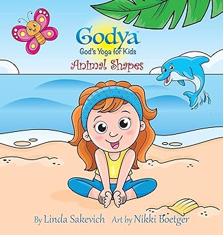 godya gods yoga for kids animal shapes 1st edition linda sakevich ,nikki boetger ,charles john sakevich