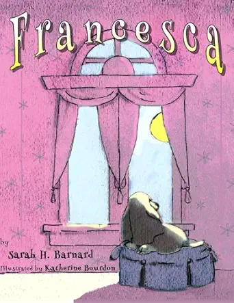 francesca 1st edition sarah h barnard ,katherine bourdon 0997959304, 978-0997959307