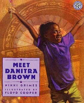meet danitra brown 1st edition nikki grimes ,floyd cooper 0688154719, 978-0688154714
