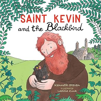 saint kevin and the blackbird 1st edition kenneth steven ,laetitia zink 0809167980, 978-0809167982