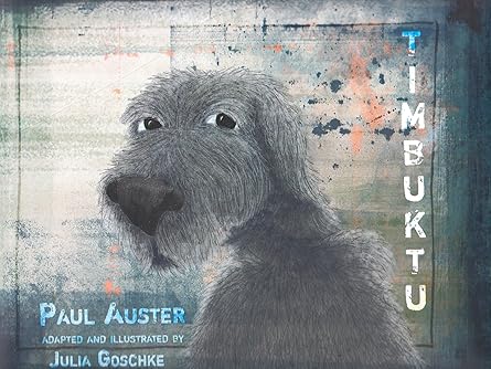 timbuktu 1st edition julia goschke ,paul auster 0698400909, 978-0698400900