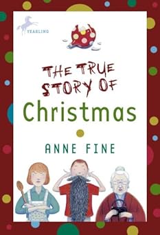 the true story of christmas 1st edition anne fine 0440419859, 978-0440419853
