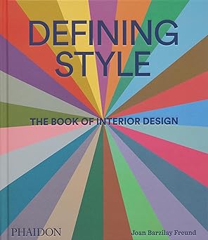 defining style the book of interior design 1st edition joan barzilay freund ,asad syrkett 1838667814,