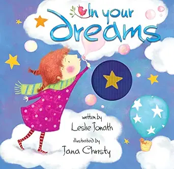 in your dreams a mini animotion book 1st edition leslie jonath ,jana christy 1449403328, 978-1449403324