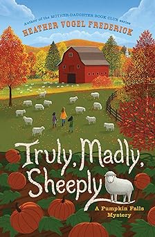 truly madly sheeply 1st edition heather vogel frederick 1534499695, 978-1534499690