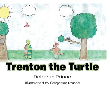 trenton the turtle 1st edition deborah prince 1098098897, 978-1098098896