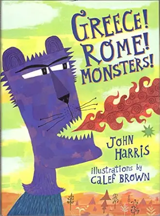 greece rome monsters 1st edition john harris ,calef brown 0892366184, 978-0892366187