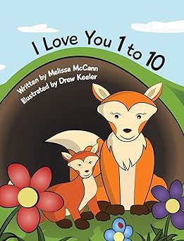 i love you 1 to 10 1st edition melissa mccann 1647042992, 978-1647042998