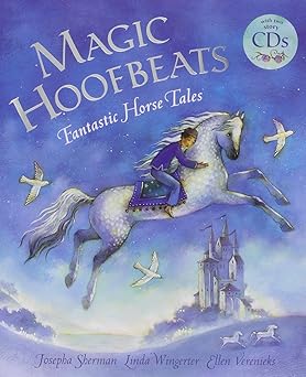 magic hoofbeats fantastic horse tales 1st edition josepha sherman ,linda wingerter ,ellen verenieks