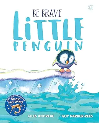 be brave little penguin 1st edition giles andreae 1408338386, 978-1408338384