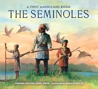 the seminoles 1st edition virginia driving haw sneve ,ronald himler 0823460932, 978-0823460939