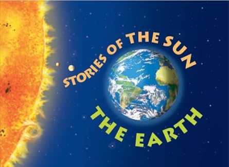 stories of the sun the earth 1st edition clint twist 0769644899, 978-0769644899