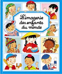 limagerie des enfants du monde livre jeunesse illustre en couleurs 1st edition a milie beaumont 2215085827,