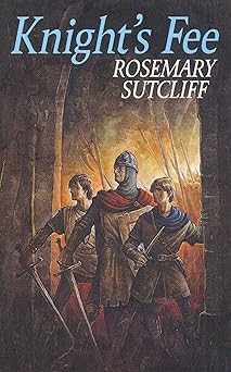knights fee 1st edition rosemary sutcliff 1782950915, 978-1782950912