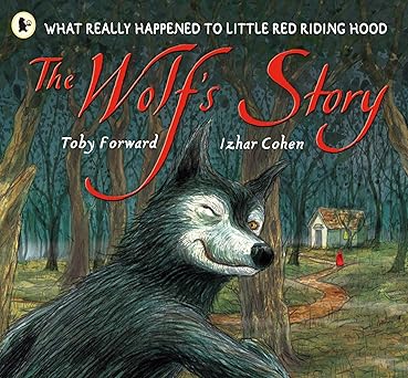 the wolfs story 1st edition toby forward 1406301620, 978-1406301625