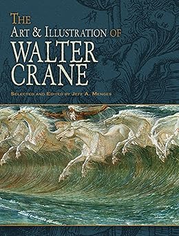 the art and illustration of walter crane 1st edition walter crane ,jeff a menges 0486475867, 978-0486475868