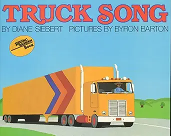 truck song 1st edition diane siebert ,byron barton 0064431347, 978-0064431347