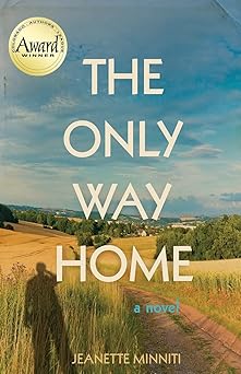 the only way home 1st edition jeanette minniti 173556690x, 978-1735566900