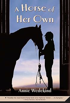 a horse of her own 1st edition annie wedekind 0312581467, 978-0312581466