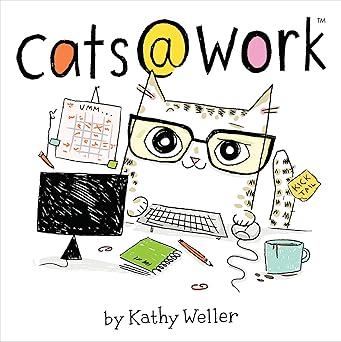 cats work 1st edition kathy weller 1441318437, 978-1441318435