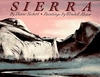 sierra 1st edition diane siebert ,wendell minor 0064434419, 978-0064434416