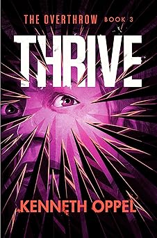 thrive 1st edition kenneth oppel 1984894838, 978-1984894830
