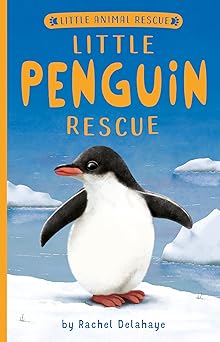 little penguin rescue 1st edition rachel delahaye ,suzie mason ,artful doodlers 1680104675, 978-1680104677