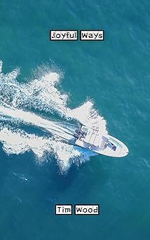 joyful ways 1st edition tim wood 9916881650, 978-9916881651