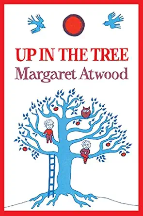 up in the tree 1st edition margaret atwood 0888997299, 978-0888997296