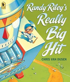 randy rileys really big hit 1st edition chris van dusen 076368774x, 978-0763687748