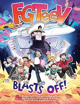 fgteev blasts off a wild journey through the cosmos with youtubes favorite gamer family 1st edition fgteev