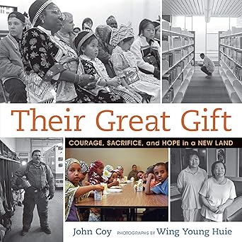 their great gift courage sacrifice and hope in a new land 1st edition john coy ,wing young huie 1467780545,