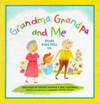 grandma grandpa and me stuff kids tell us 1st edition eric marshall ,stuart hample 0761107673, 978-0761107675