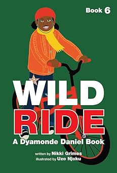 wild ride 1st edition nikki grimes ,uzo njoku 1478890746, 978-1478890744