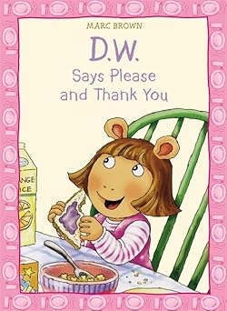 d w says please and thank you 1st edition marc brown 031613077x, 978-0316130776