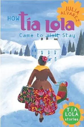 how tia lola came to stay 1st edition julia alvarez 0440418704, 978-0440418702