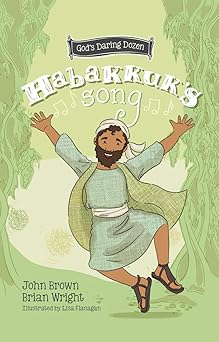 habakkuka s song the minor prophets book 2 1st edition brian j wright ,john robert brown 1527107000,