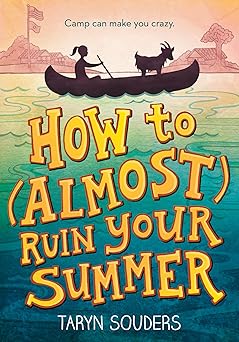 how to ruin your summer 1st edition taryn souders 1492637742, 978-1492637745