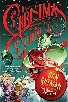 the christmas genie 1st edition dan gutman ,dan santat 141699002x, 978-1416990024
